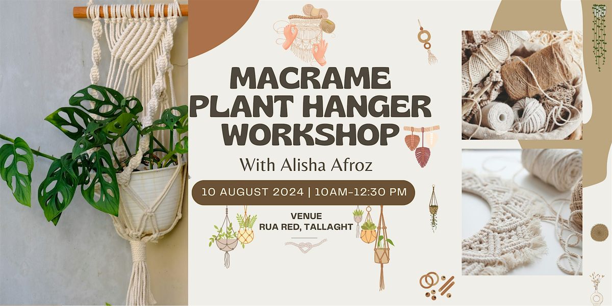 Macram\u00e9 Workshop - Plant Hanger - Sat 10th of August, 2024