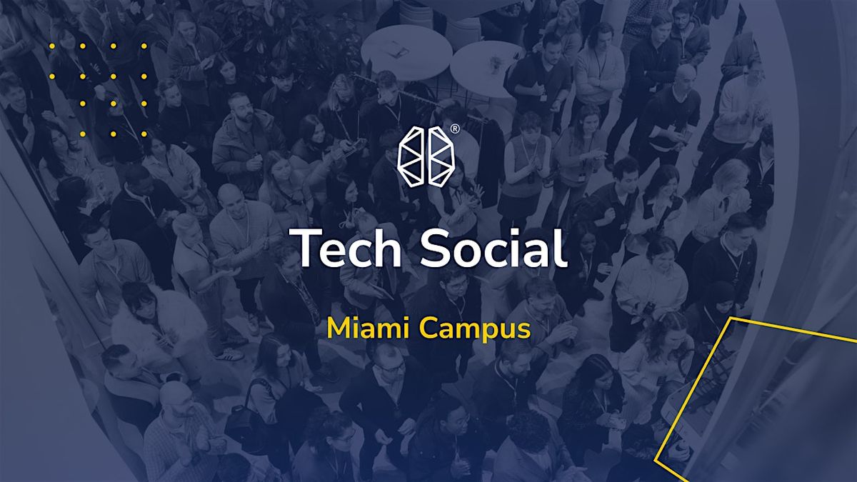 Miami Tech Social I BrainStation