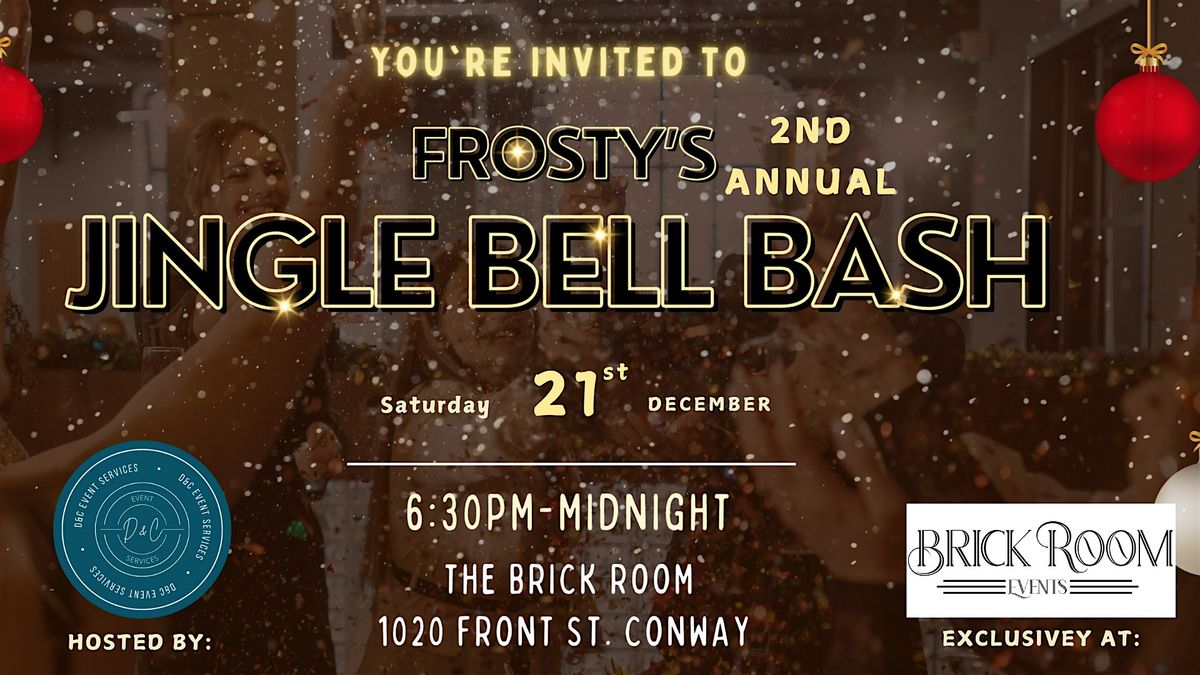 Frosty's 2nd Annual Jingle Bell Bash