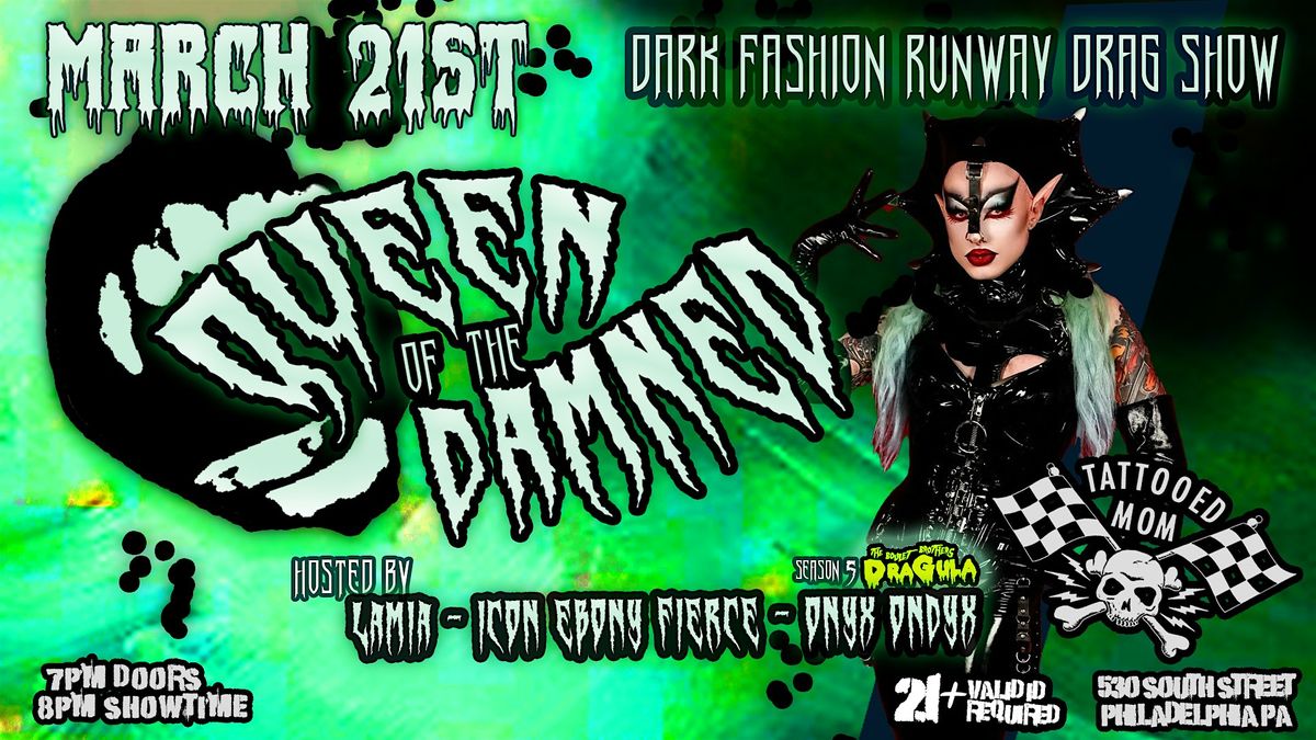 Queen of the Damned: Goth Fashion Drag Show