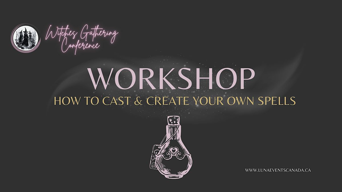 HOW TO CAST & CREATE YOUR OWN SPELLS
