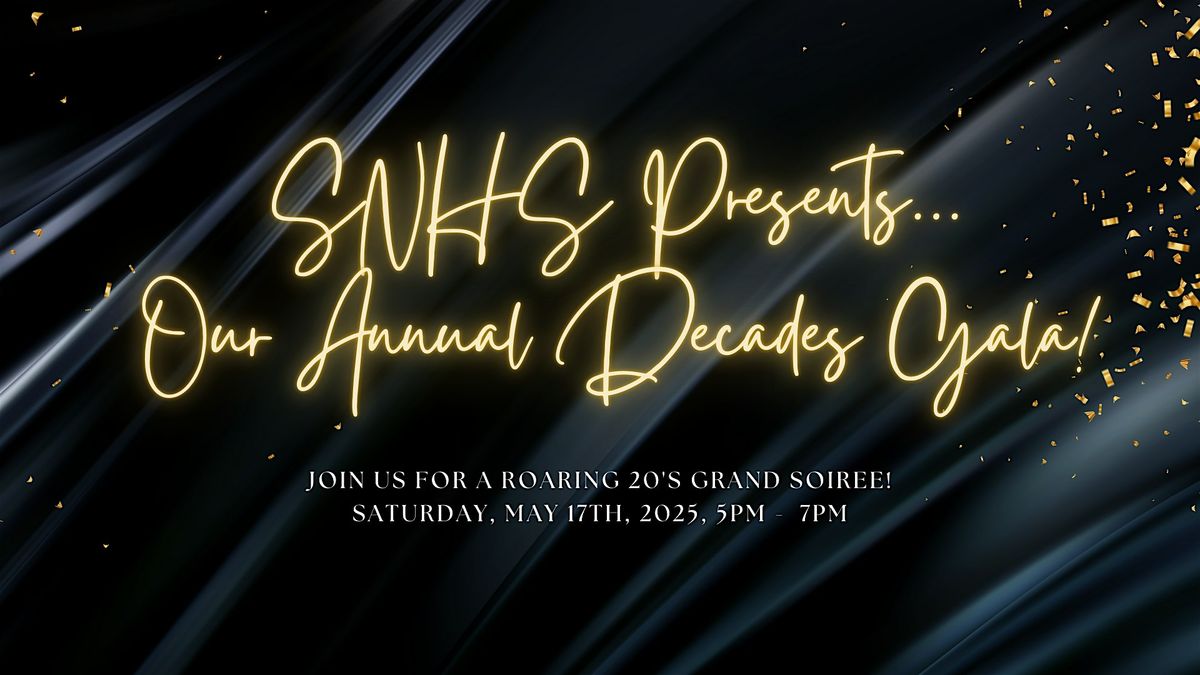 SNHS' Annual Decades Gala: Roaring 20's Grand Soiree