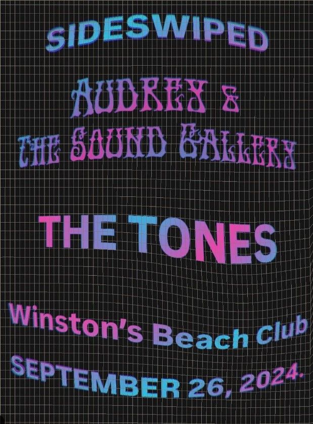 Sideswiped + Audrey & The Sound Gallery + The Tones