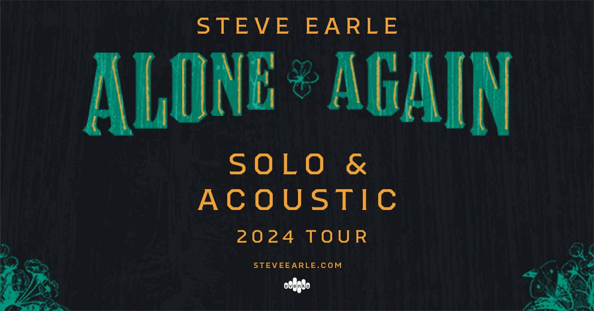 Steve Earle - Alone Again 2024 Tour | Light House Arts Centre