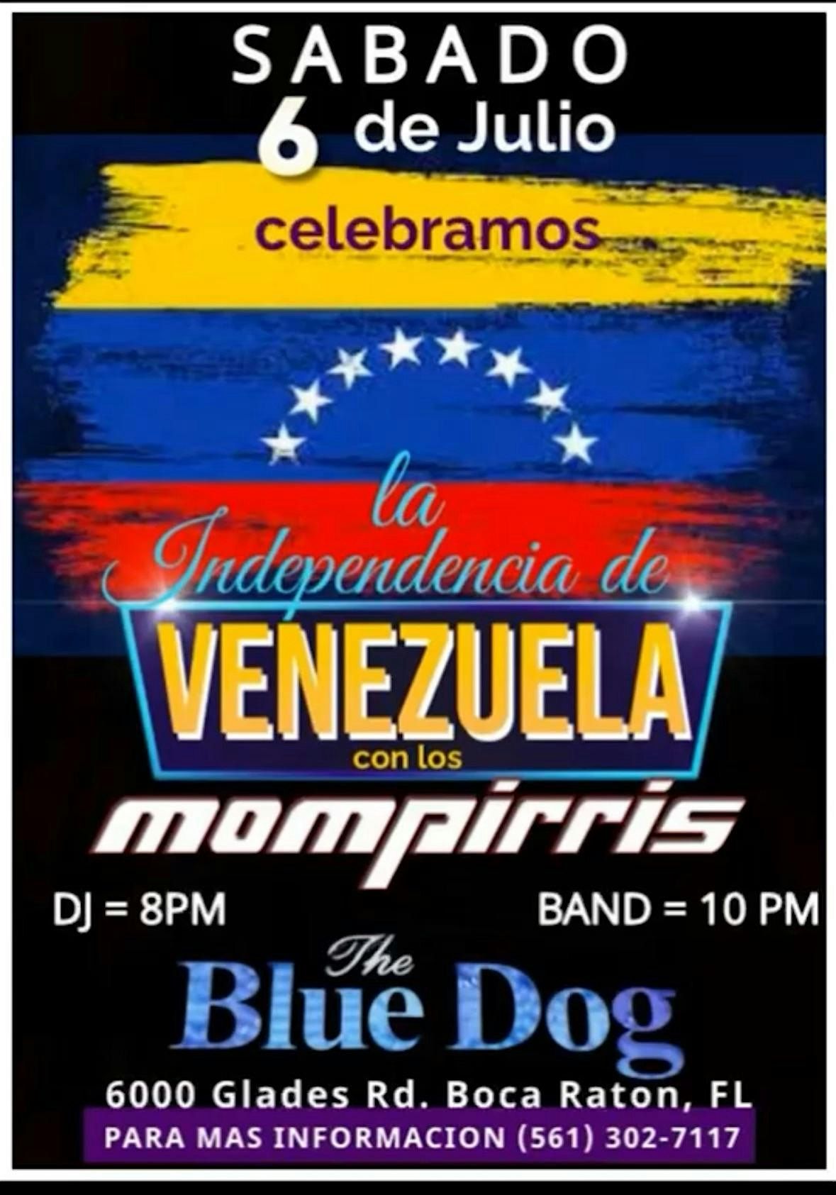 Venezuela Independence day Bash @ THE BLUE DOG BOCA Saturday July 6th