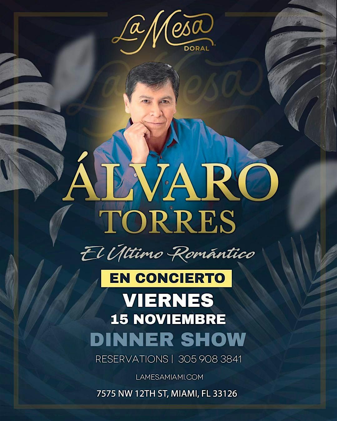 ALVARO TORRES " UNICO SHOW " LA MESA DORAL