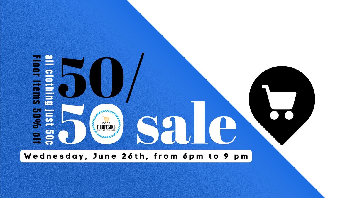 Open Night - 50\/50 Sale!