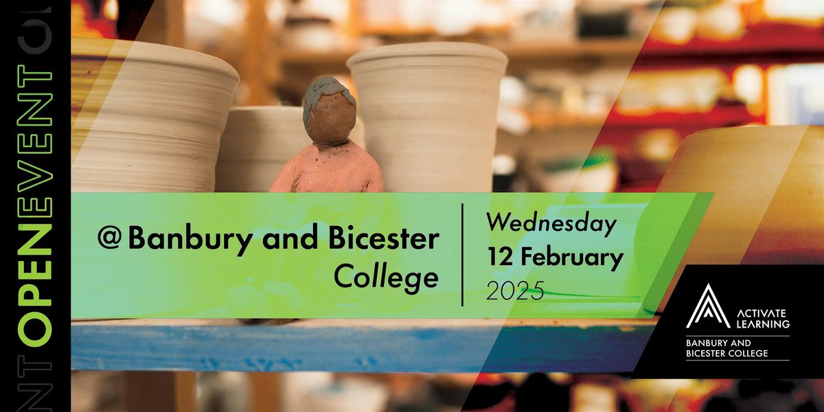 Banbury and Bicester College February Open Event