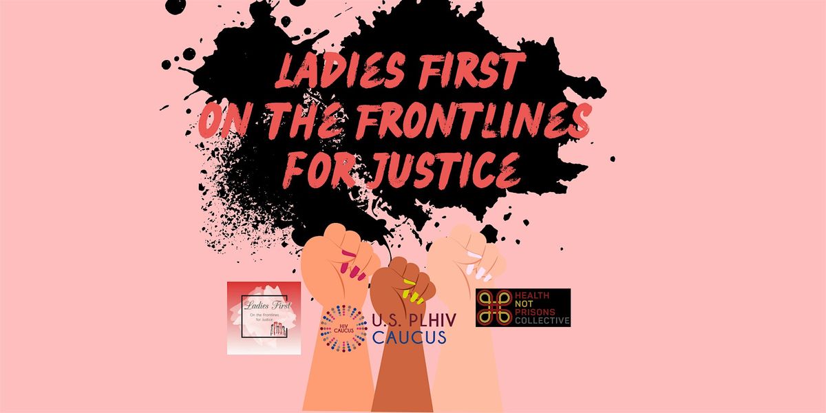 Ladies First on the Frontline for Justice: In-Person Event