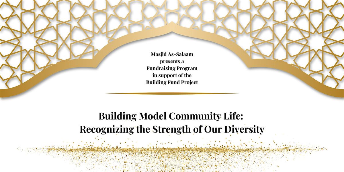 Masjid As-Salaam's Fundraising Banquet for the Building Fund Project