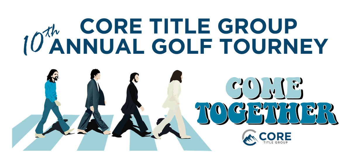 SPONSORSHIP OPPORTUNITIES for the 10th CORE TITLE GROUP ANNUAL GOLF TOURNEY