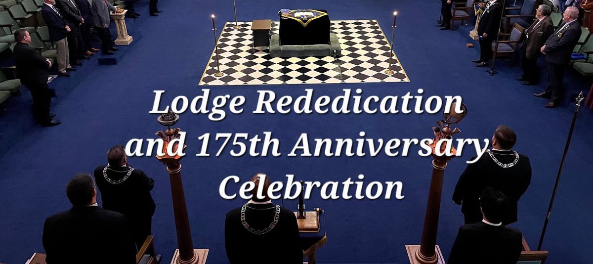 Lodge Rededication and 175th Anniversary Celebration