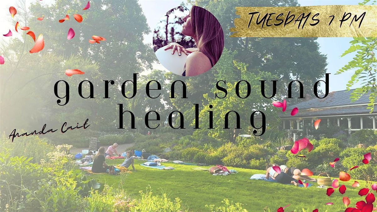 Guisachan Garden Sound Healing!