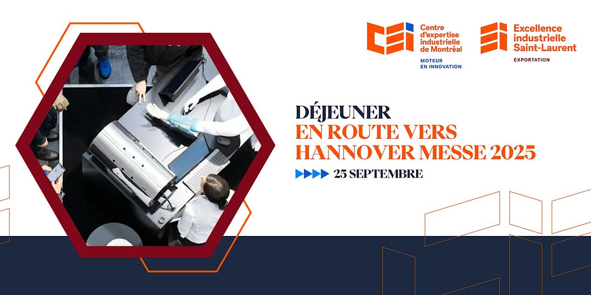 D\u00e9jeuner d'information : En route vers Hannover Messe 2025