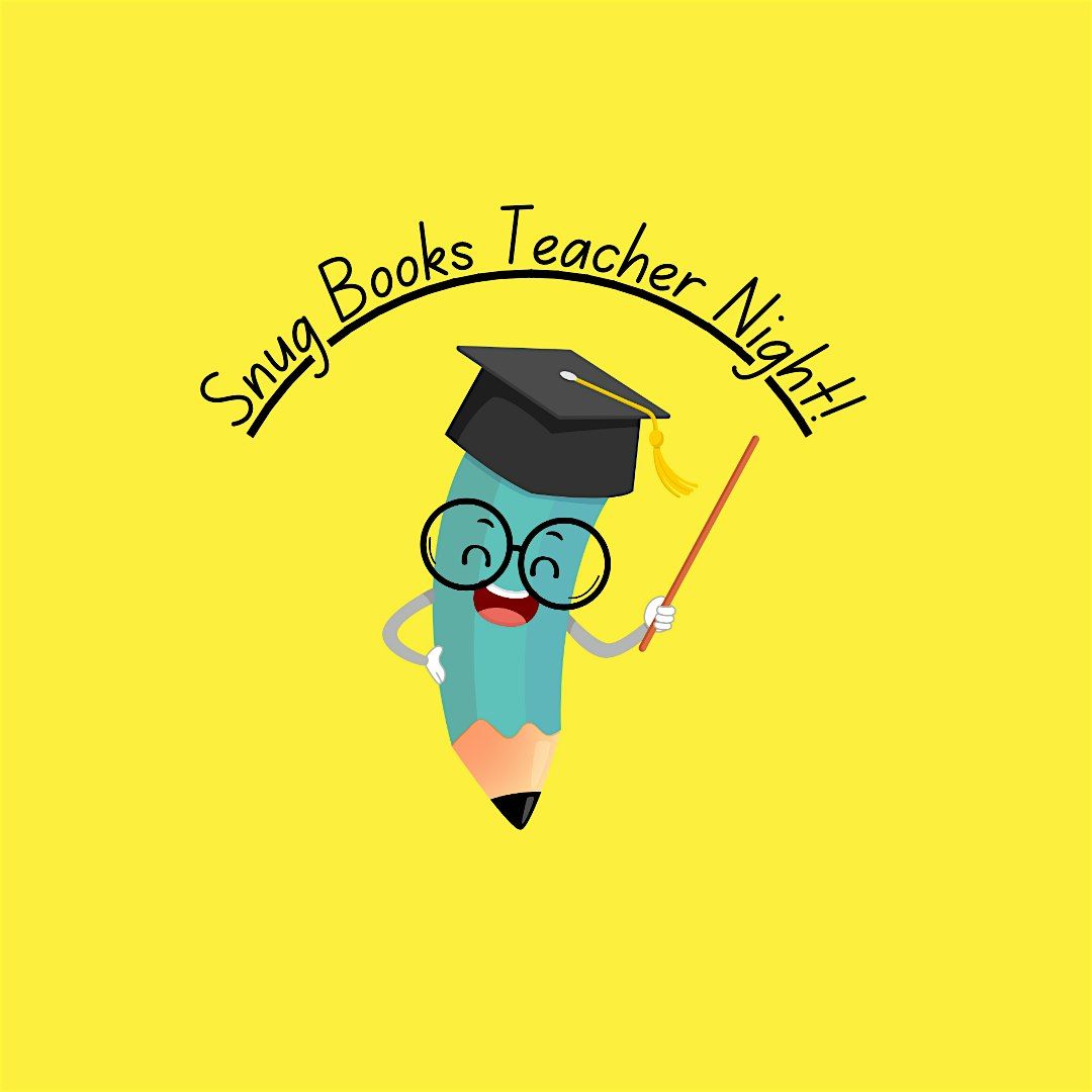 Snug Books: Teacher Night