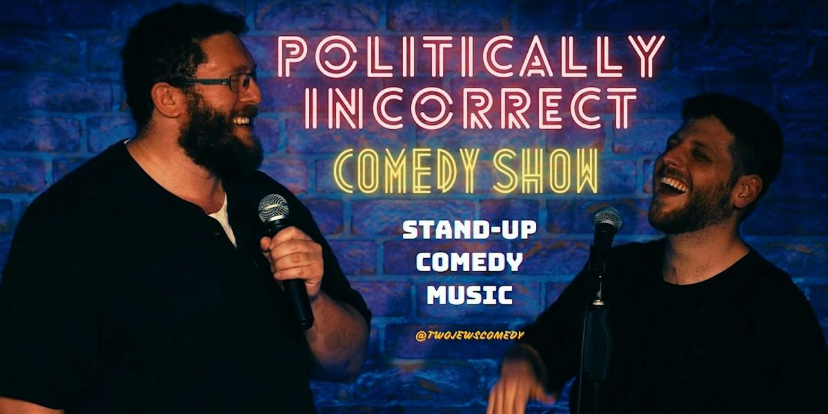 Politically Incorrect Comedy Show Krakow!