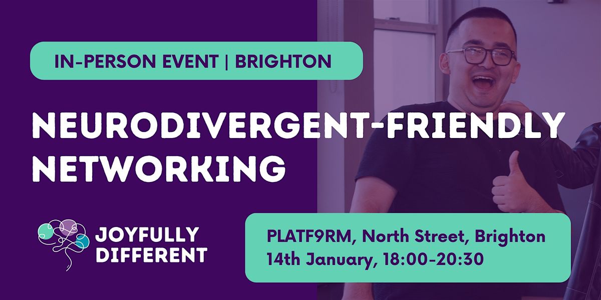 Neurodivergent-Friendly Networking in Brighton