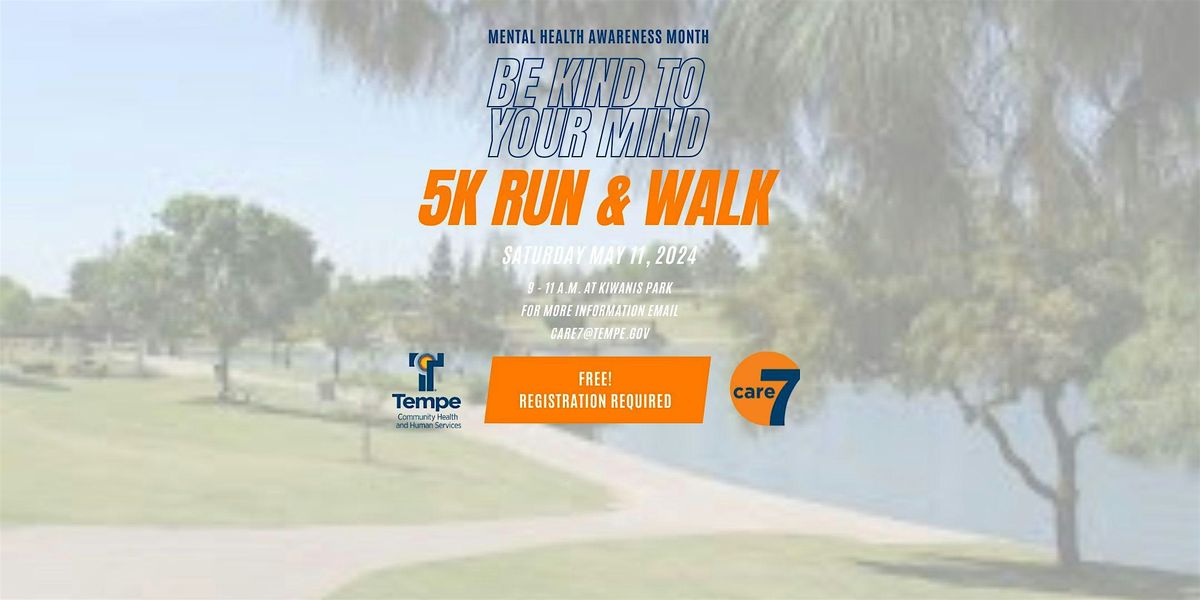 Mental Health Awareness Month Be Kind to Your Mind 5K Run and Walk