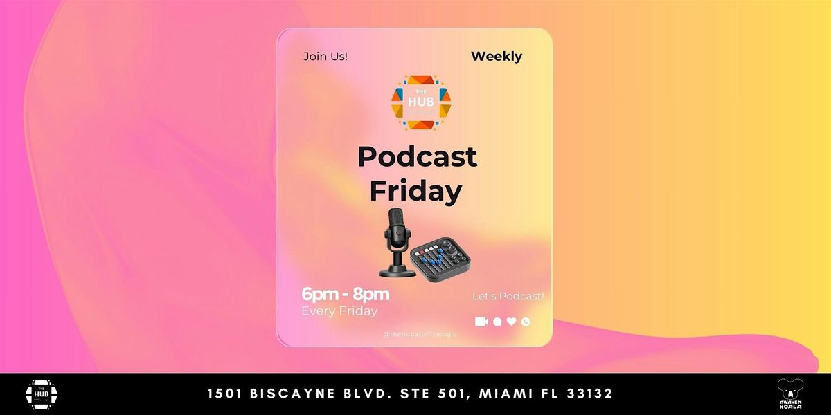 Podcast Fridays