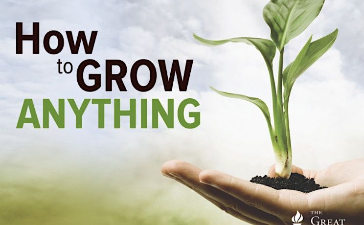 How to Grow Anything Free Masterclass