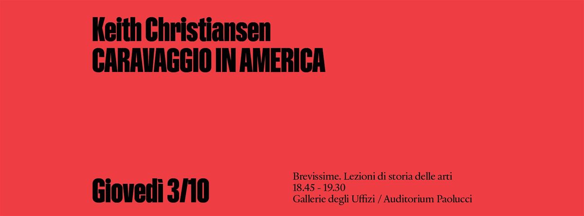 BREVISSIME: Keith Christiansen. CARAVAGGIO IN AMERICA