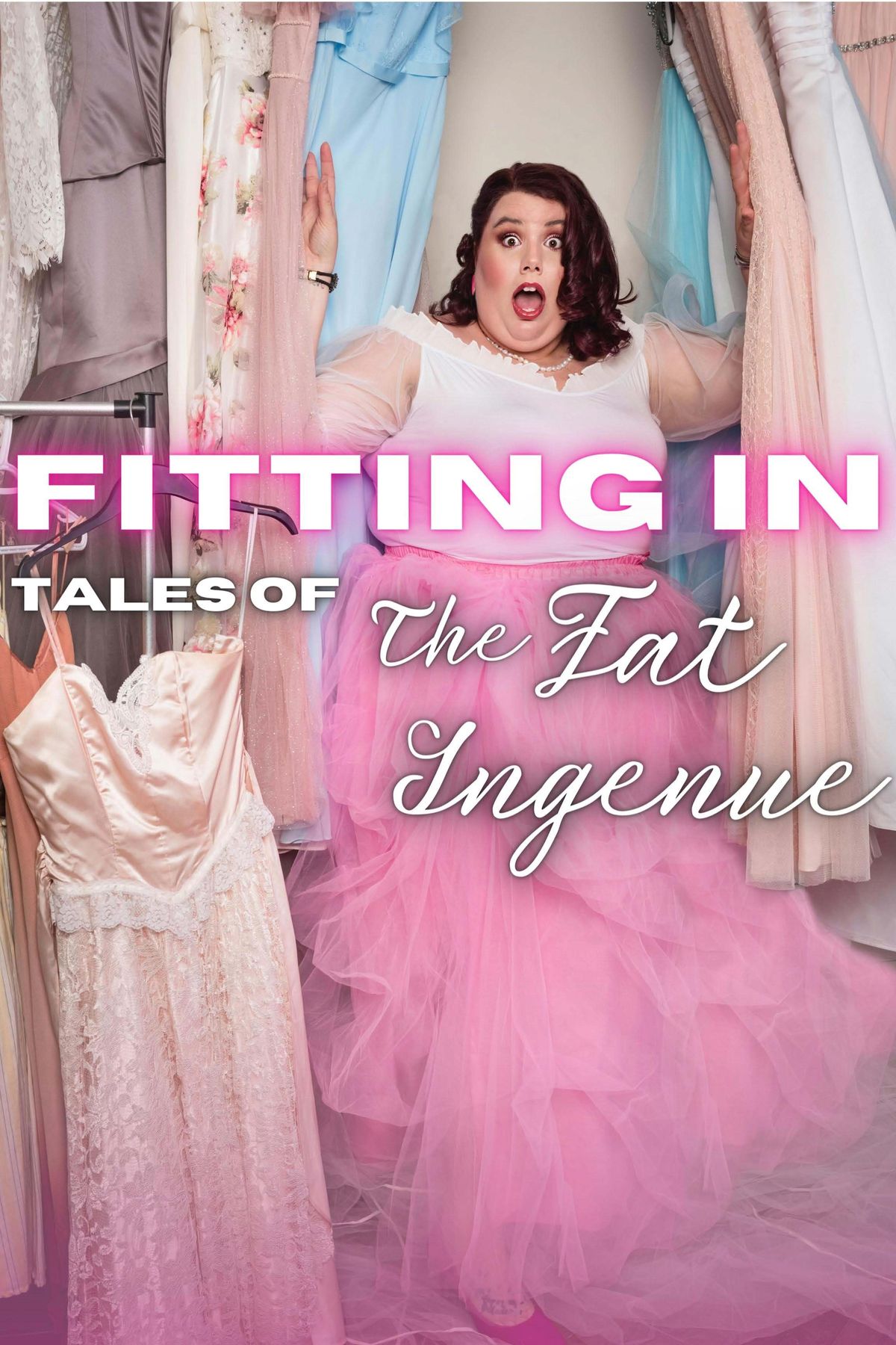 Fitting In: Tales of The Fat Ingenue