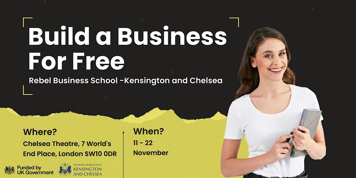 Rebel Kensington and Chelsea - How to Build a Business Without Money