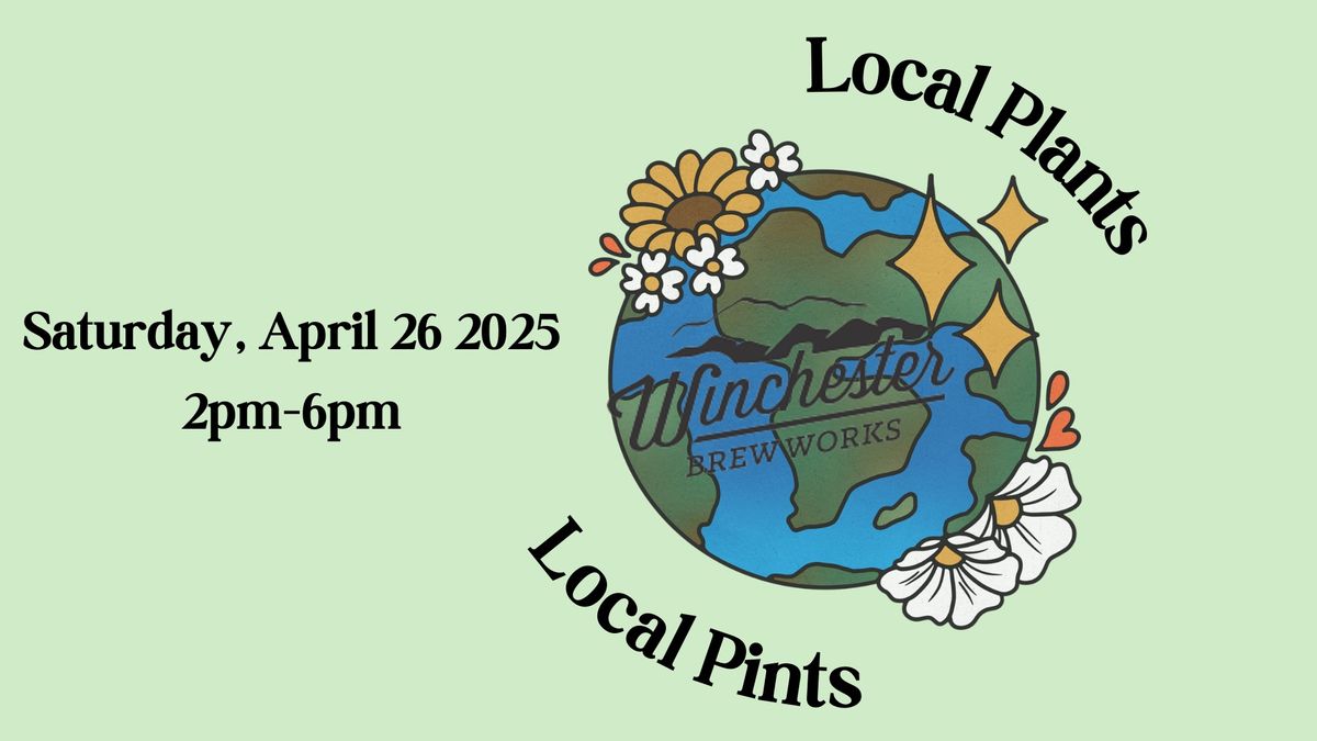 Local Plants & Local Pints!