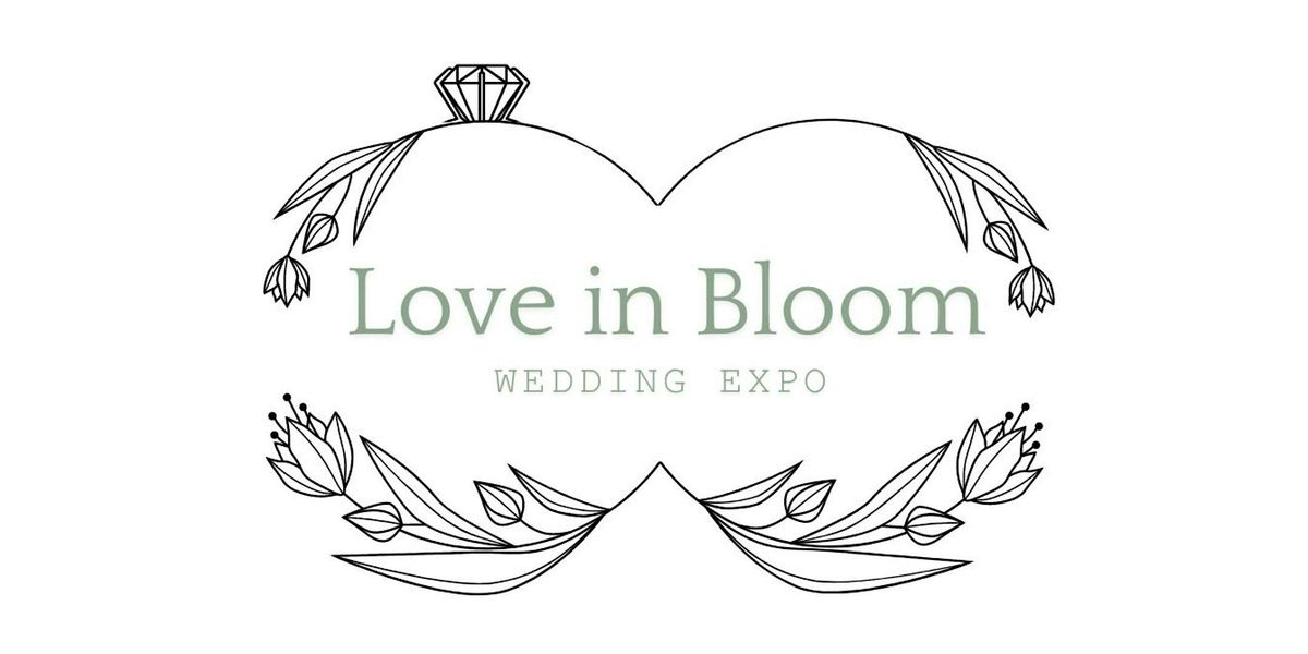 Love In Bloom Wedding Expo