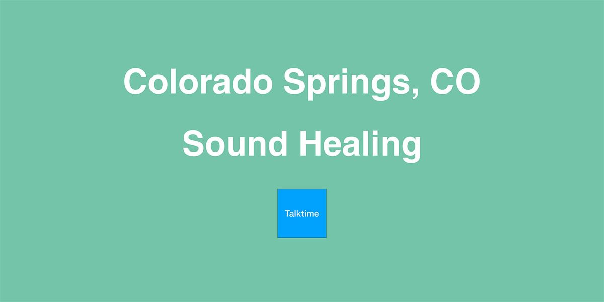 Sound Healing - Colorado Springs