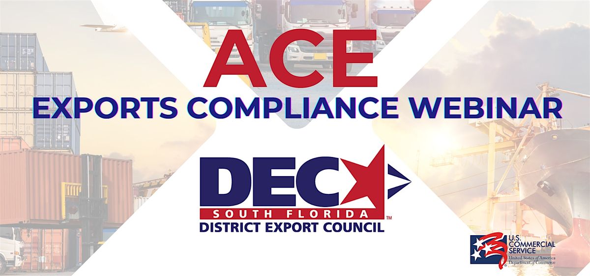 ACE Exports  Compliance Webinar