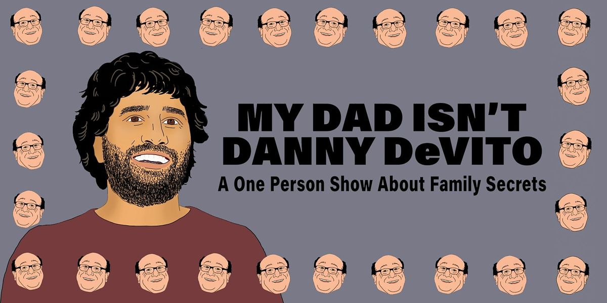 My Dad Isn't Danny DeVito