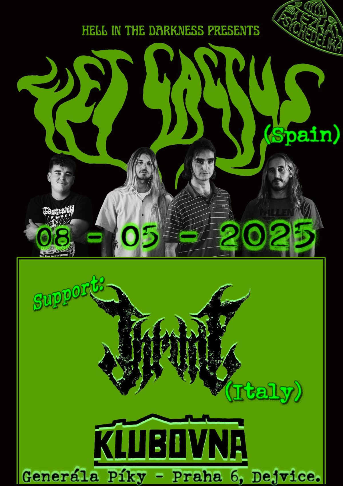 Wet Cactus (Spain) + THRONE (Italy) v Klubovn\u011b