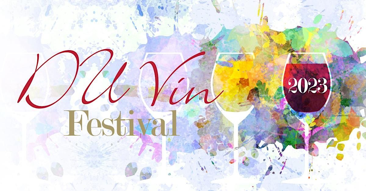 DU VIN 2023 Wine Pairing Dinner & Wine Tasting Event, Fritz Knoebel