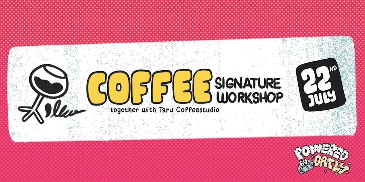 Coffee Signature Workshop - Oatly X Taru Coffee studio