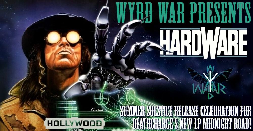 WYRD WAR PRESENTS: HARDWARE (1990) at Hollywood Theatre