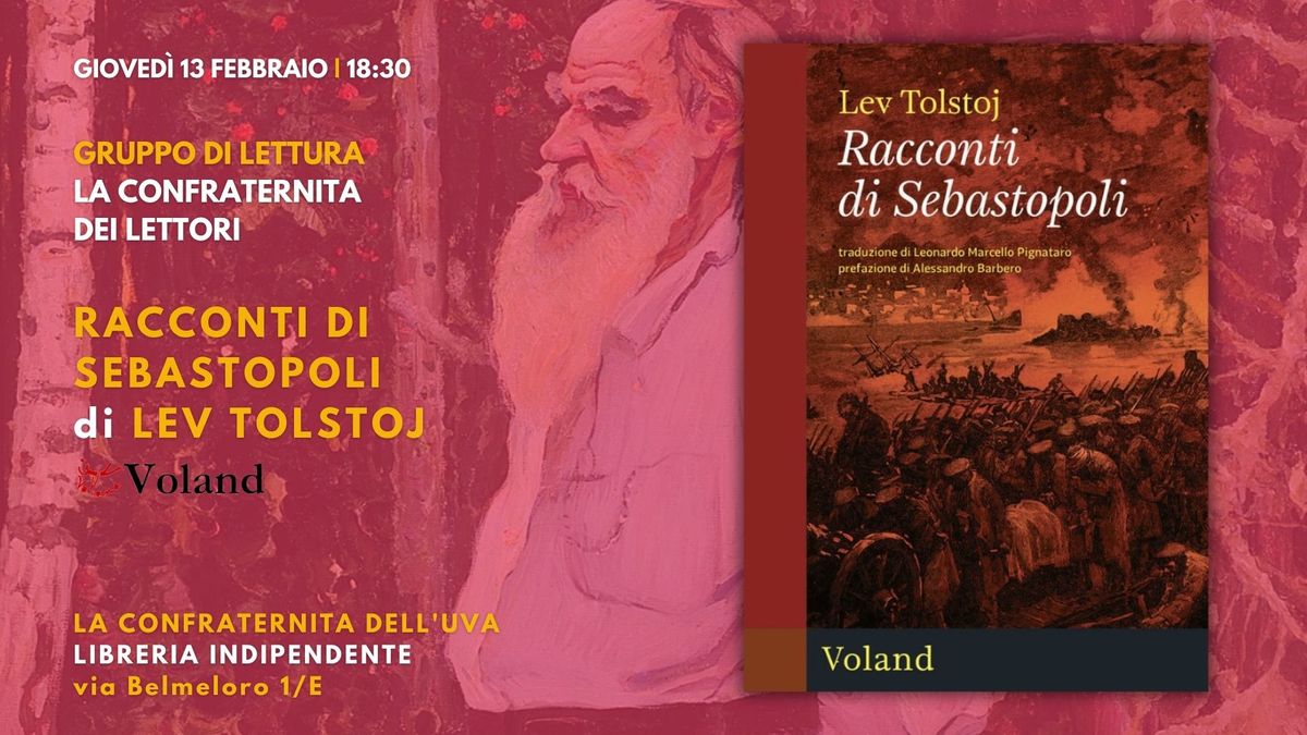 Gruppo di lettura "La confraternita dei lettori": Racconti di Sebastopoli di Lev Tolstoj