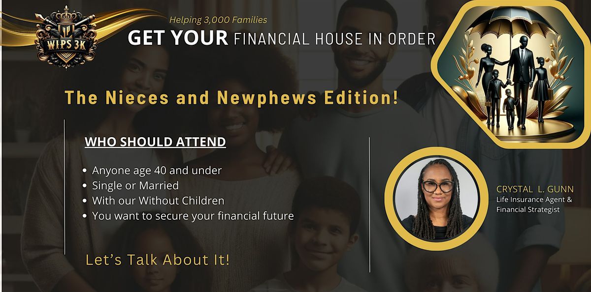 Get Your Financial House in Order - The Nieces & Nephews Edition