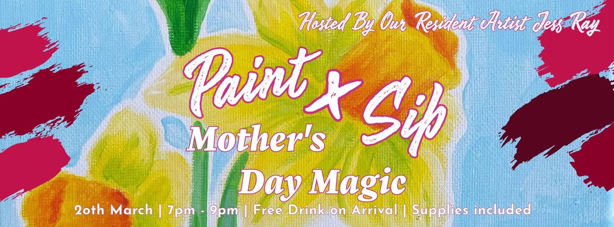 Paint & Sip Mother's Day Magic!