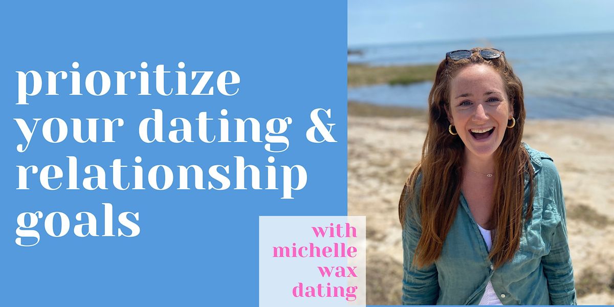 Prioritize Your Dating + Relationship Goals | Haifa, Israel