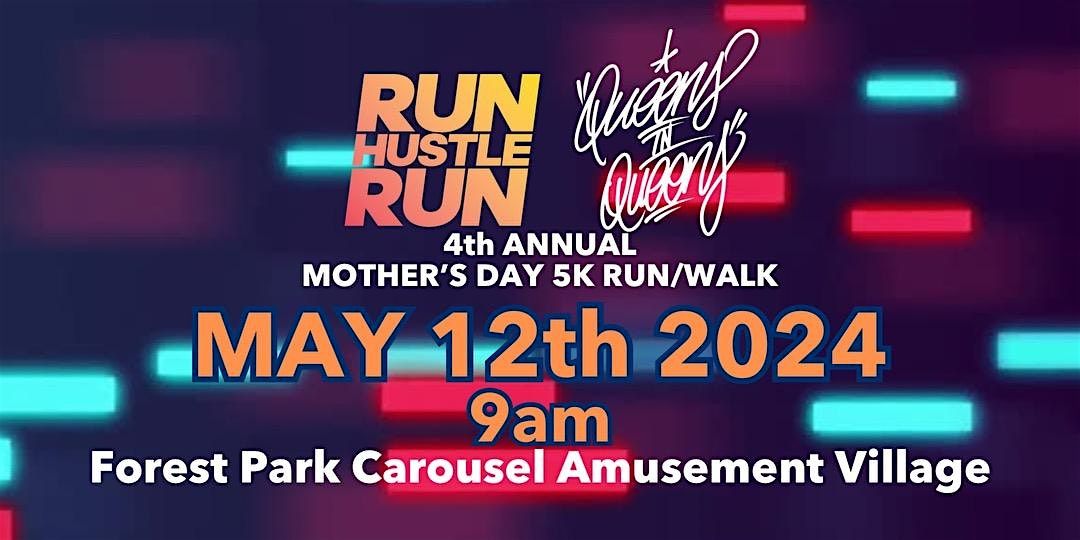 4th Annual Queens in Queens Mother's Day 5k Run\/Walk