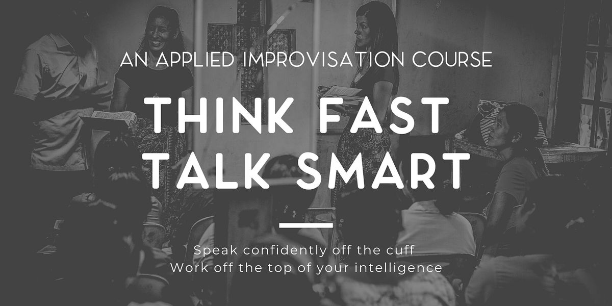 Think Fast, Talk Smart