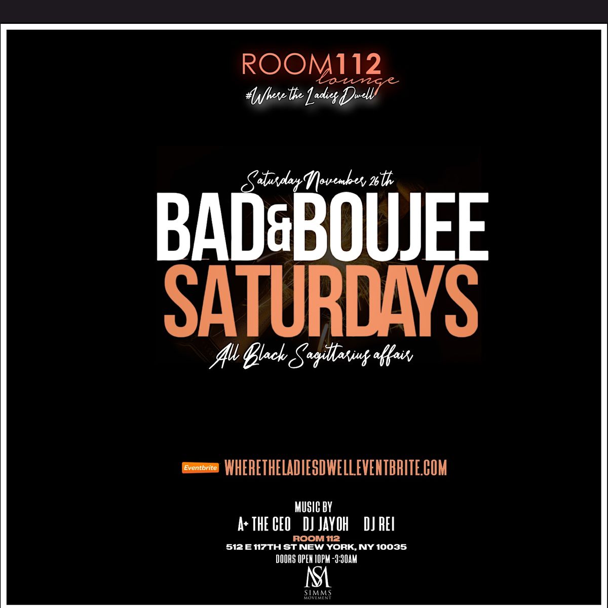 All Day Series Room 112  Bad & Boujee Saturdays Sagittarius NYC Open Bar