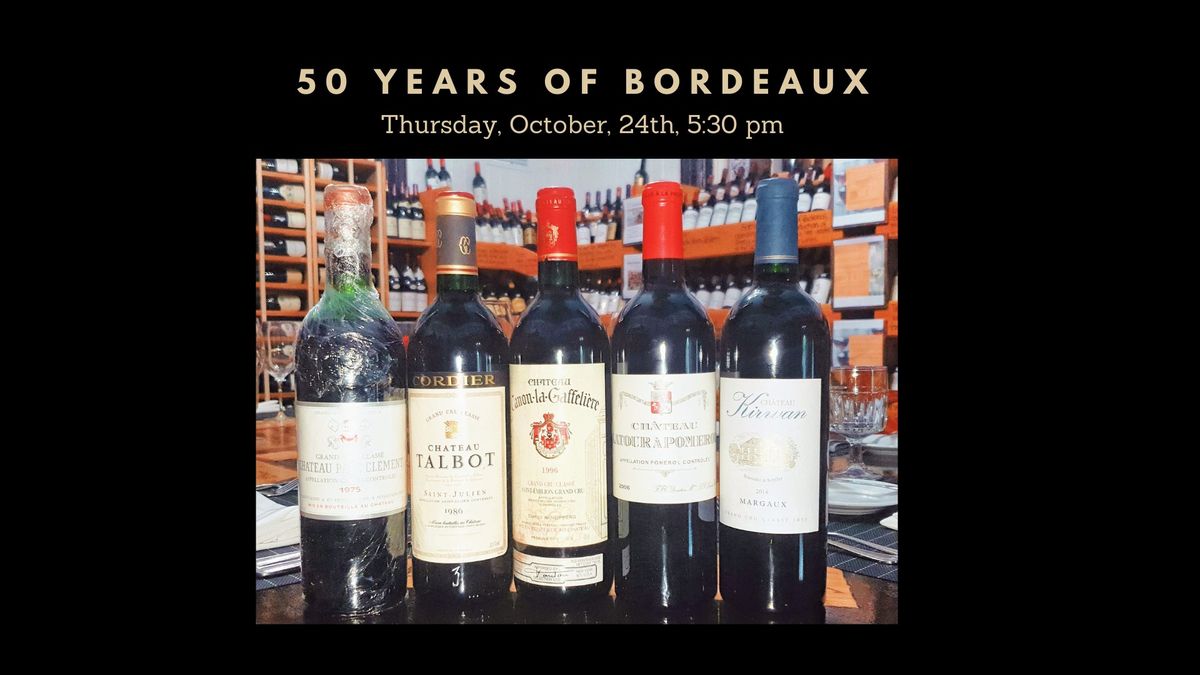 WINE TASTING 50 years of Bordeaux