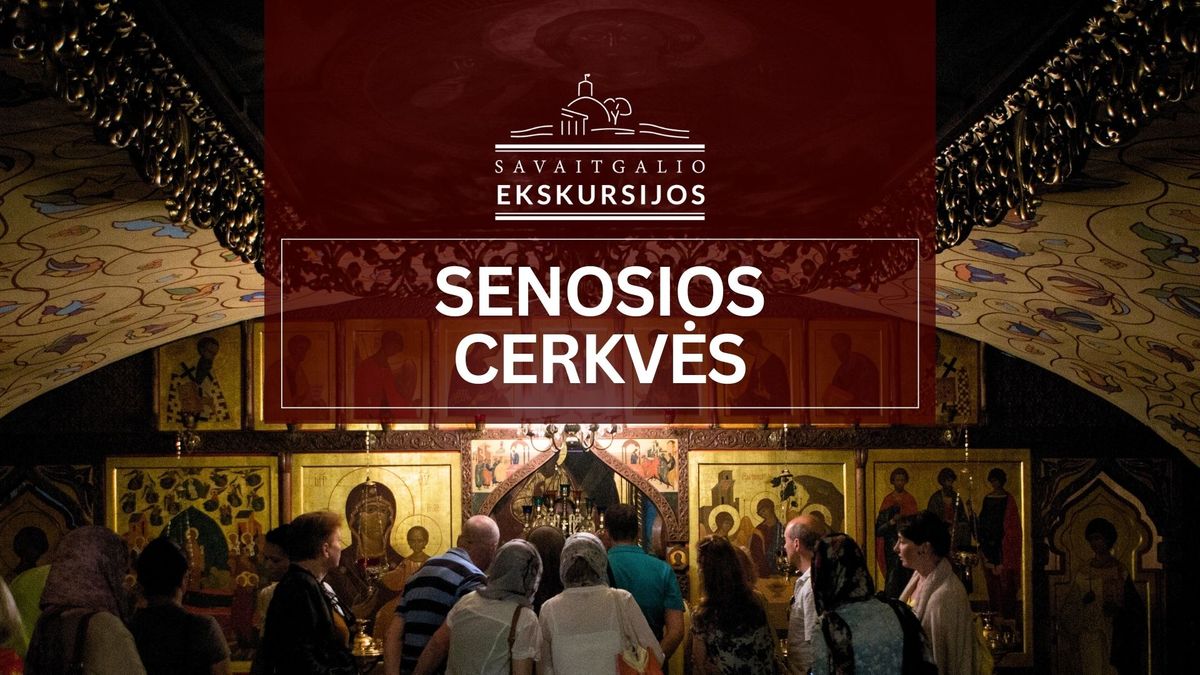 Senosios Vilniaus cerkv\u0117s 01.12 | Ekskursija su Anna