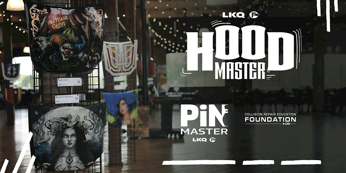 2024 - 5th Annual Hood Master & PiN Master Event
