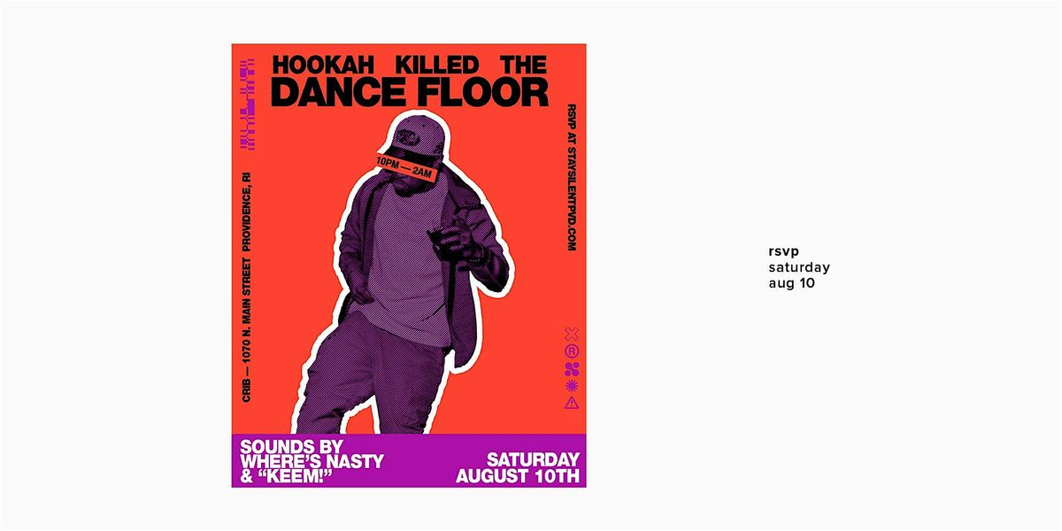 HOOKAH KILLED THE DANCE FLOOR \/ September 2024