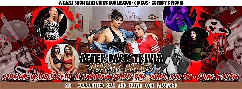 After Dark Trivia-A Horror Movie Game Show Featuring Burlesque, & Comedy