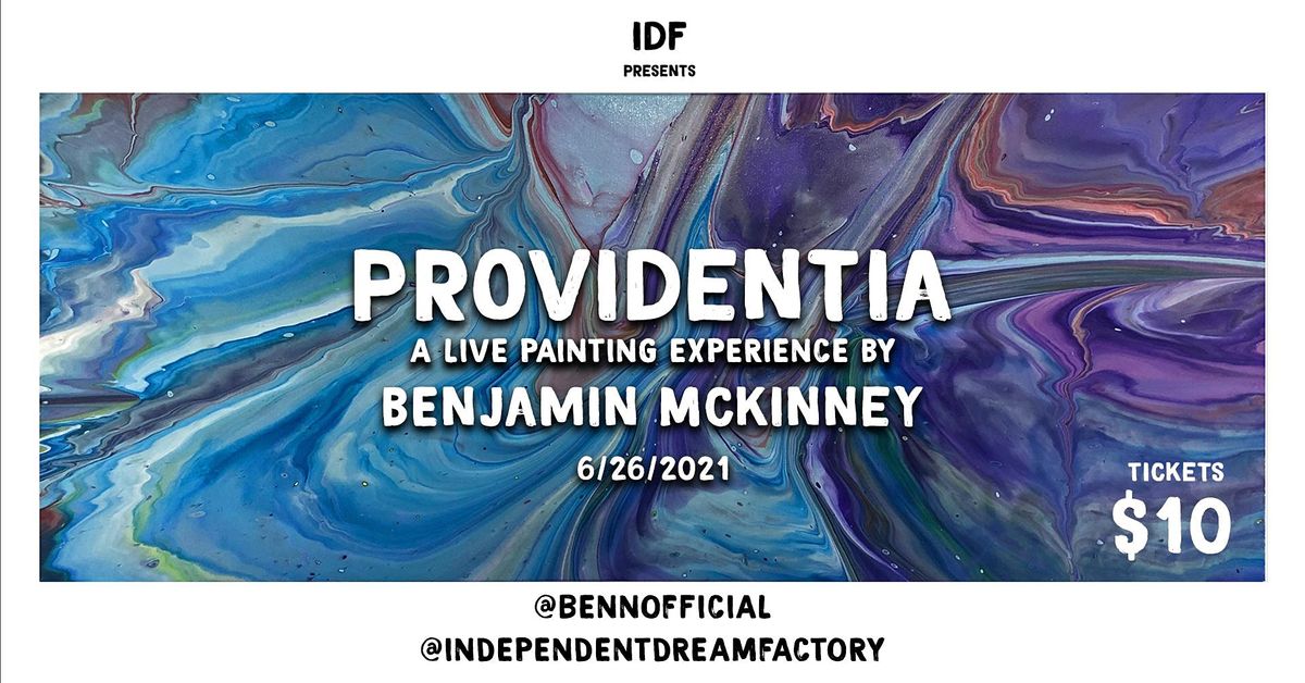 IDF PRESENTS! PROVIDENTIA: A LIVE ART EXPERIENCE BY BENJAMIN MCKINNEY