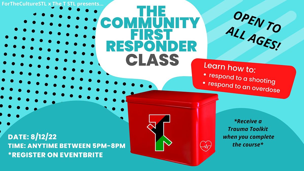 The Community First Responder Class, 5874 Delmar Blvd, St. Louis, 12